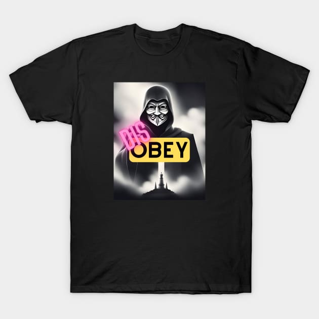 Disobey T-Shirt by baseCompass